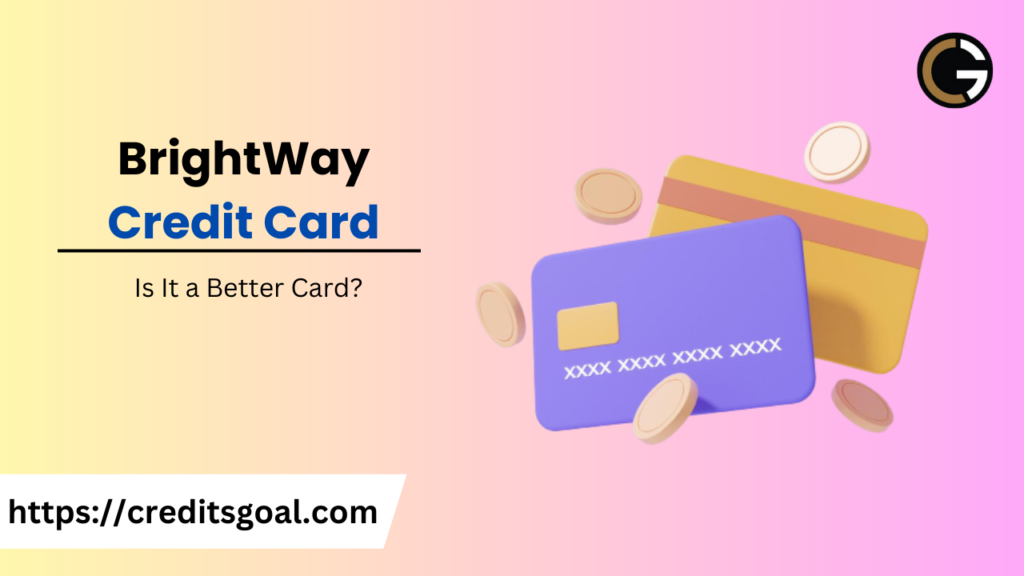 BrightWay Credit Card